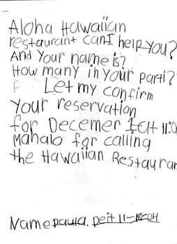 Figure 86. The children developed a reservation script.